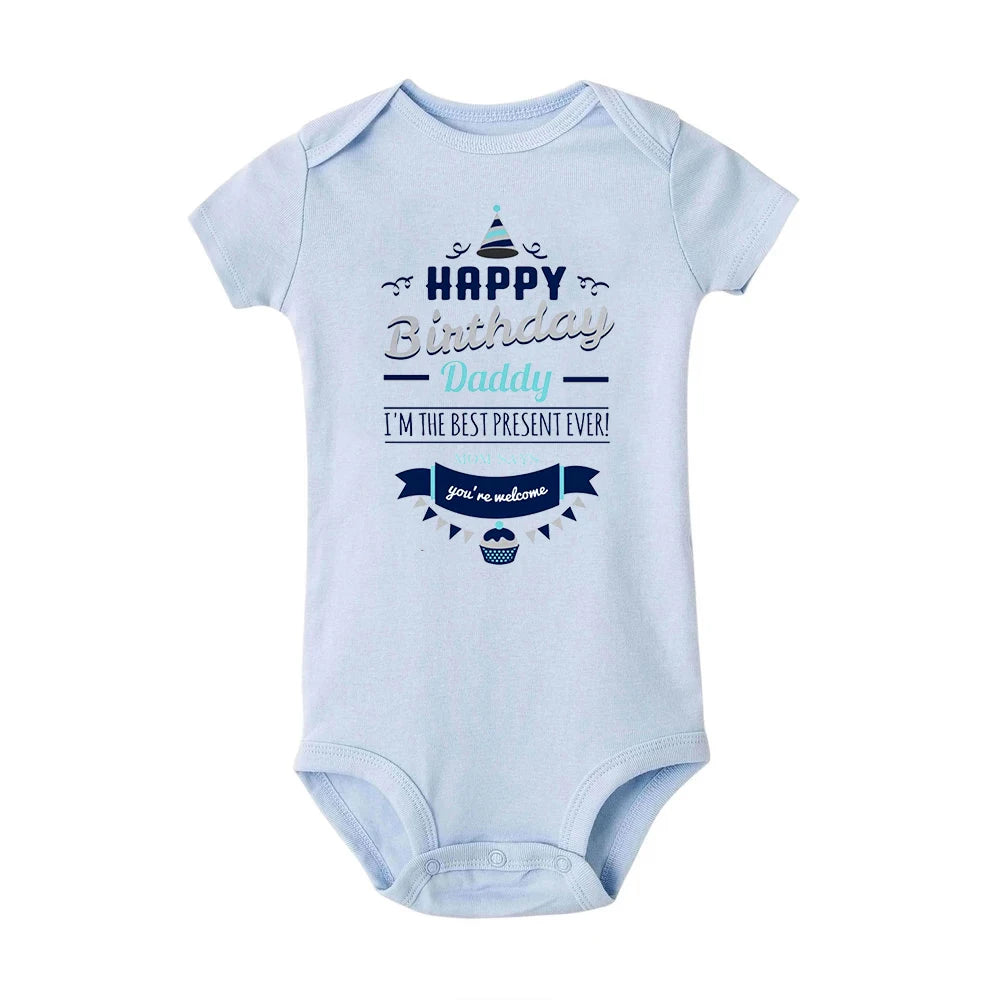 Happy Birthday Daddy Newborn Baby Bodysuit Gender Neutral Baby Stuff Infant Clothes Twins Outfit Romper Father Birthday Present