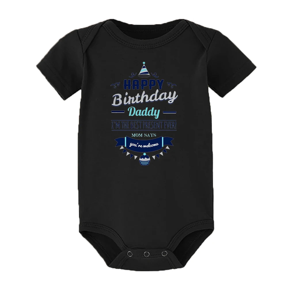 Happy Birthday Daddy Newborn Baby Bodysuit Gender Neutral Baby Stuff Infant Clothes Twins Outfit Romper Father Birthday Present